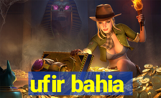 ufir bahia